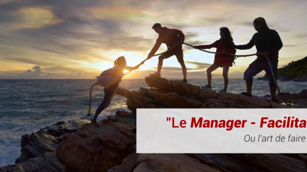 Le manager-facilitateur